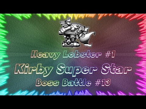 Kirby Super Star ★ Perfect Boss Battle #13 • Heavy Lobster #1