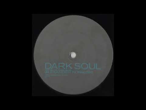 Alexander Kowalski - Dark Soul (B1)