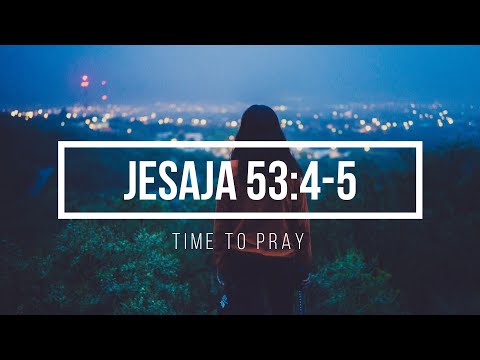 It's Time to Pray - Worship Prayer Music - Gebet Musik - Jesaja 53:4-5