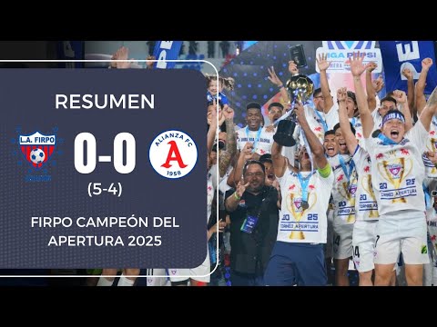 Firpo conquista su corona número once | Resumen Firpo Vrs Alianza | Final Apertura 2025