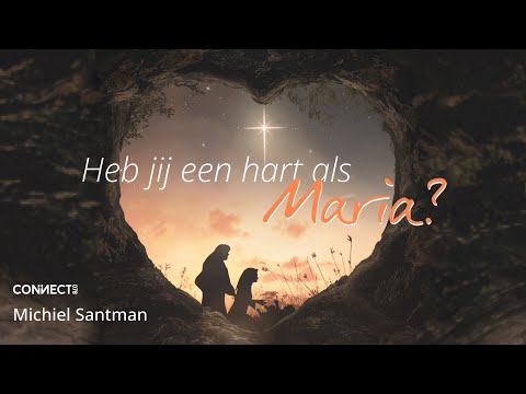 Michiel Santman | Heb jij een hart als Maria? | 12 november 2023