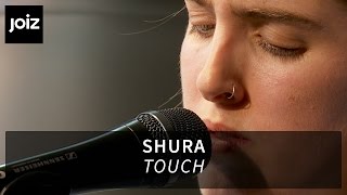 Shura - Touch (live at joiz)