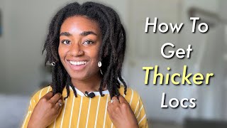 My Top 7 TIPS AND TRICKS For Getting Thick Locs At ANY Stage!