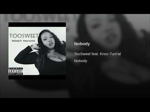 Nobody feat. Knoc-Turn'al