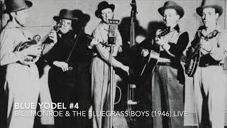 Blue Yodel #4   Bill Monroe   the Bluegrass Boys 1
