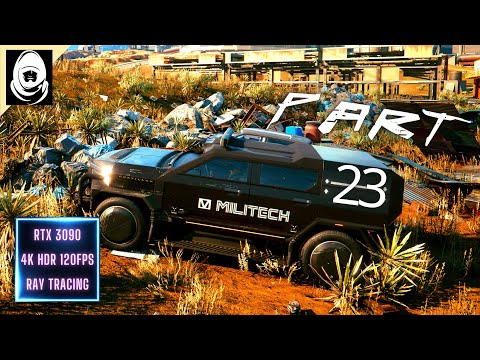 CYBERPUNK 2077 Gameplay Walkthrough Part 23 [4K 120FPS RTX 3090] - No Commentary (FULL GAME)