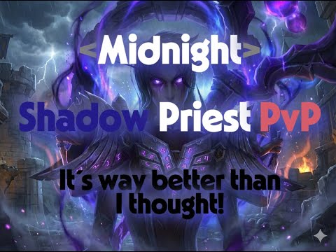 Midnight - Shadow Priest PvP - It´s so fun!