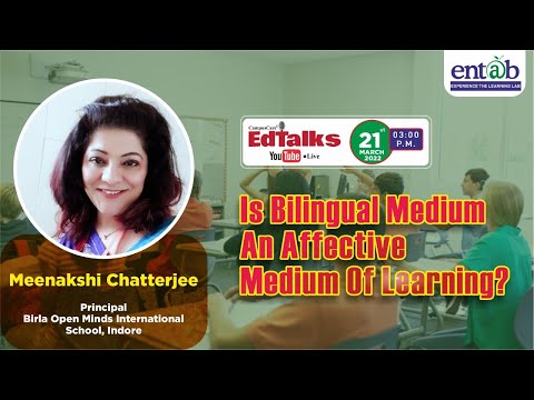 Is Bilingual Medium An Affective Medium Of Learning? | Meenakshi Chatterjee | CampusCare EdTalks