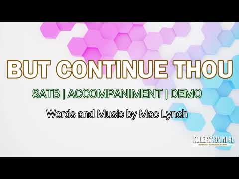But Continue Thou | SATB | Piano