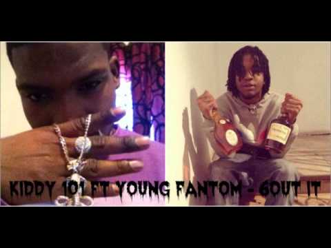 Kiddy 101 Ft Young Fantom - 6out it