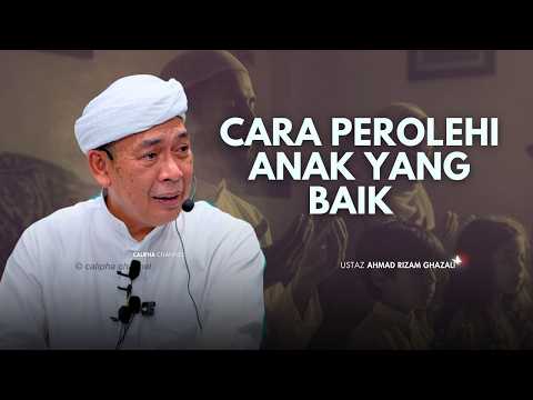 USTAZ AHMAD RIZAM - CARA NAK DAPAT KETURUNAN SOLEH