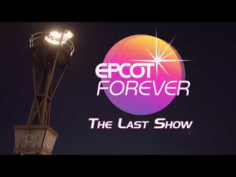 Epcot Forever: The Last Show