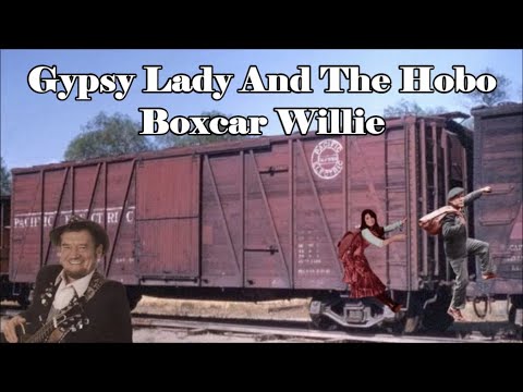 Gypsy Lady And The Hobo - Boxcar Willie