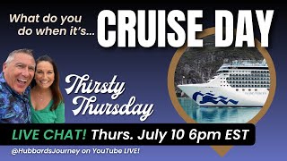 Thirsty Thursday: Cruise Day Customs: Do You Have One?