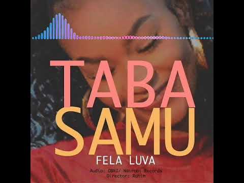 Fela Luva - Tabasamu official audio
