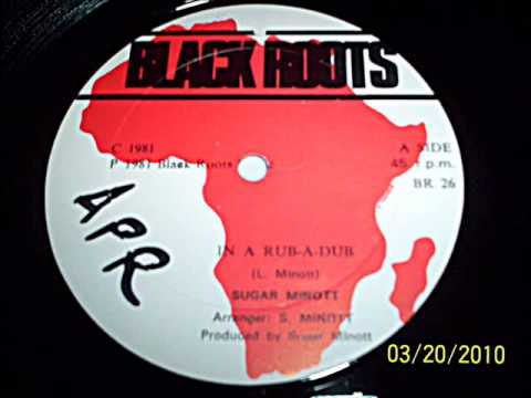Sugar Minott In A Rub-A-Dub Side A (Part 1) - 1981 Black Roots Music - DJ APR