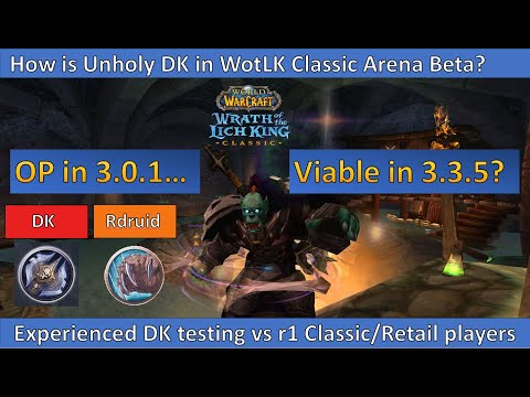 Best 2s Arena Comp in original Season 5?! Testing Rdruid Dk 3.3.5 Wotlk Classic Beta vs r1 players