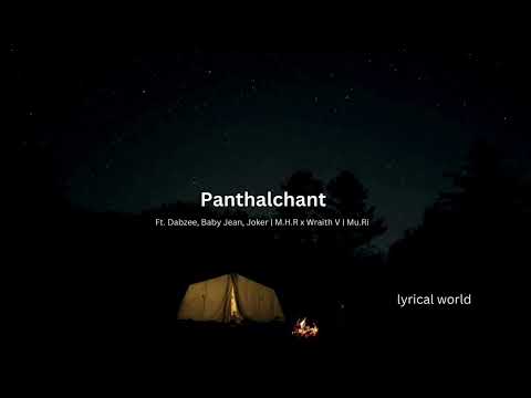 Panthalchant - Ft. Dabzee, Baby Jean, Joker | M.H.R x Wraith V | Mu.Ri