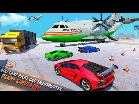 Airplane Pilot Car Transporter Simulator: Vehicles Transport Game Part2 - Android Gameplay