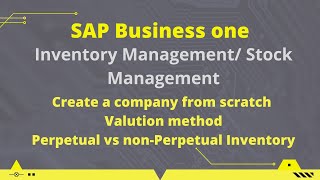 Valuation Methods | inventory management | Perpetual and non-perpetual inventory | Sap business one