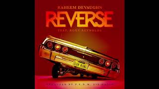 Raheem DeVaughn - &quot;Reverse&quot; ft. Roxy Reynolds