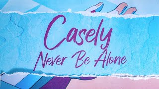 Never Be Alone Music Video