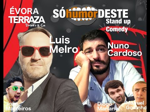 Só Humor Deste   Évora   Luis Melro e Nuno Cardoso