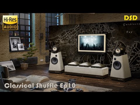 Hi-res Audiophile Music for High end test & demo SACD DSD - Classical shuffle Ep10