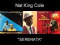 Nat King Cole - ♫ Serenata ♫ (Listen in HQ)