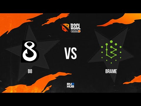 B8 vs Brame, Winline D2CL 2022 Season 7, bo3, game 1 [CrystalMay & Lost]