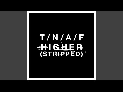 Video thumbnail for Higher (Stripped)