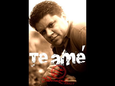 Frederman Franco - Te ame (New Salsa Hit 2017 Official)
