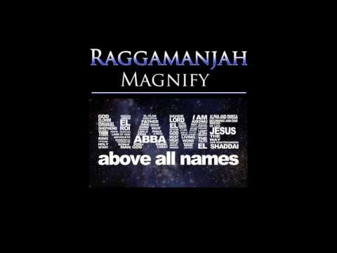 Raggamanjah - Magnify
