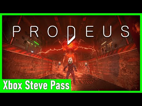Why You Should Play Prodeus | Xbox Steve Pass