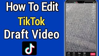 How To Edit Tiktok Draft Video  (2021)