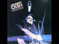 Johnny Cash - I Would Like To See You Again - 11/11 I'm Alright Now