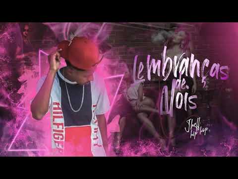 Lembranças De Nois - Jheff Hip Hop (Official Music)