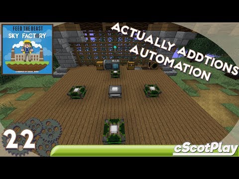 FTB Sky Factory 3 w/ cScot – Ep 22 : Actually Additions – Automated Empowerer