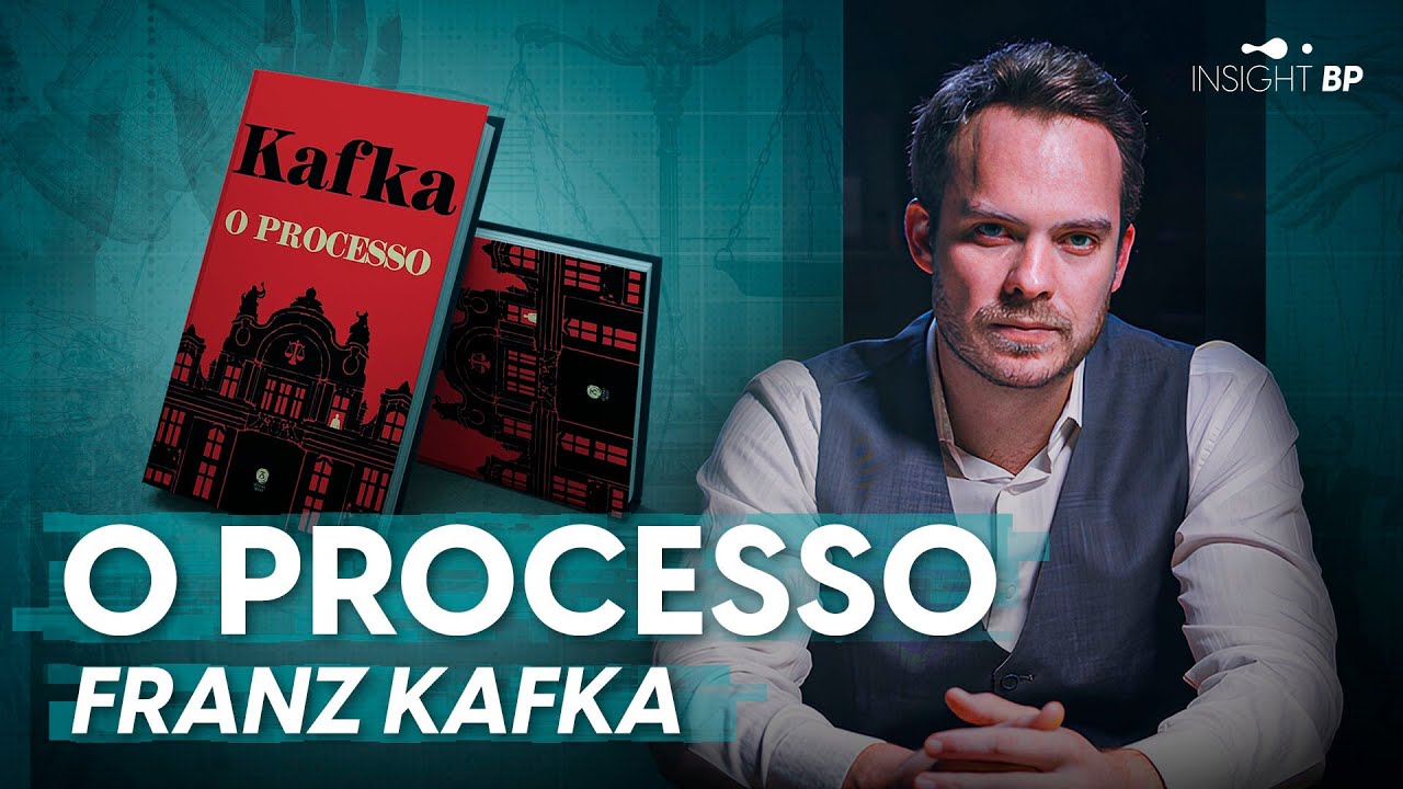 O PROCESSO - FRANZ KAFKA | Insight BP