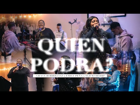 Quien Podrá (Cover) - Grace Rodriguez ft. Emily Peña x TLH Worship
