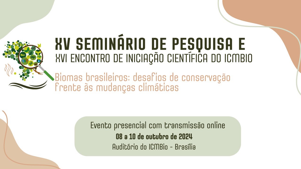 XV Seminário de Pesquisa e XVI Encontro de Iniciação Científica do ICMBio - 3º Dia