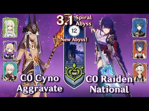 NEW SPIRAL ABYSS 3.1! C0 Cyno Aggravate & C0 Raiden National | Floor 12 Full Stars | Genshin Impact