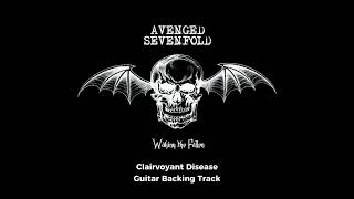 Avenged Sevenfold - Clairvoyant Disease (Guitar Backing Track)