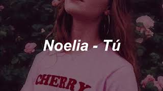 Noelia - TU -  [letra]