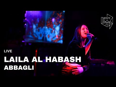 Laila Al Habash, Abbagli live a Niente di Strano