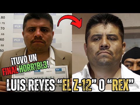 Luis Reyes Enríquez Alias "El Z12" o "El Rey" El lider Zeta que tuvo un HORR1BL3 FINAL!