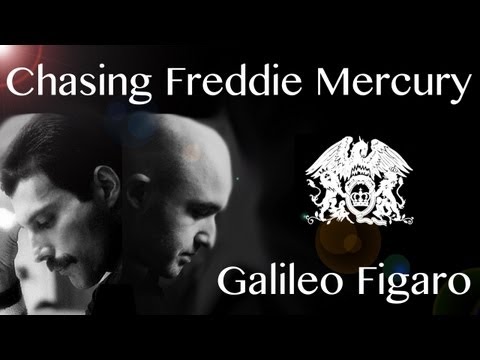 Chasing Freddie Mercury - Behind the scenes of 'Galileo Figaro'