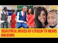 Citizen Tv News Anchors With Their Wives And Husbands