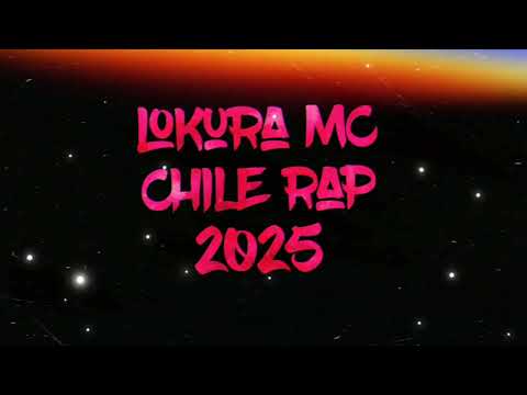 LOKURA MC - MIX Rap Chile Producción audio visual LOKURA PRODUCCIONES PRO
