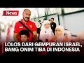 Dievakuasi Dari Gaza Bang Onim Dan Keluarga Tiba Di Indonesia